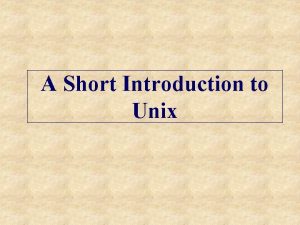 A Short Introduction to Unix Bioinformatics Requires Powerful