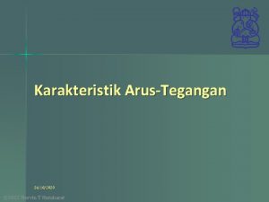 Karakteristik ArusTegangan 24102020 2012 Mervin T Hutabarat Simbol