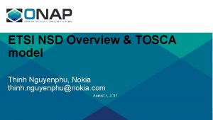 ETSI NSD Overview TOSCA model Thinh Nguyenphu Nokia