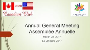 Annual General Meeting Assemble Annuelle March 29 2017