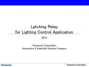 Latching Relay for Lighting Control Application 2014 Panasonic