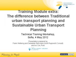 Training Module extra The difference between Traditional urban