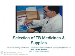 Selection of TB Medicines Supplies Technical Briefing Seminar