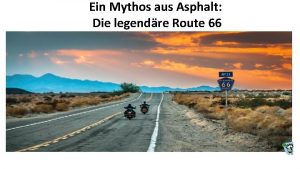 Ein Mythos aus Asphalt Die legendre Route 66