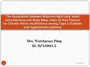 The Association between WaisttoHight ratio waist circumference and