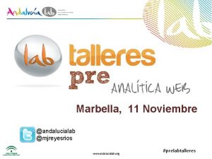 Marbella 11 Noviembre andalucialab mjreyesrios www andalucialab org