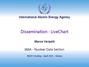 International Atomic Energy Agency Dissemination Live Chart Marco