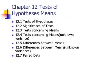 Chapter 12 Tests of Hypotheses Means n n