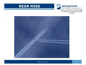 Importance of near miss reporting ppt