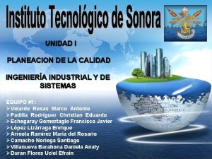 LOGO UNIDAD I PLANEACION DE LA CALIDAD INGENIERA