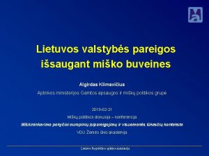 Lietuvos valstybs pareigos isaugant miko buveines Algirdas Klimaviius