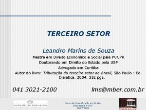 TERCEIRO SETOR Leandro Marins de Souza Mestre em