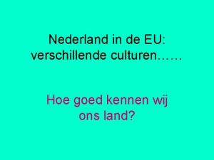 Nederland in de EU verschillende culturen Hoe goed