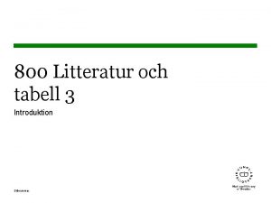 800 Litteratur och tabell 3 Introduktion Sidnummer Ml