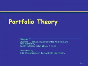 Portfolio Theory Chapter 7 Charles P Jones Investments