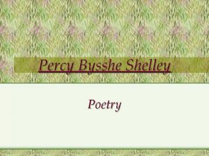 Percy Bysshe Shelley Poetry Contents Percy Bysshe Shelleys