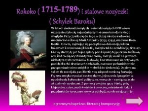 Rokoko 1715 1789 i stalowe noyczki Schylek Baroku