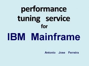 Mainframe performance optimization