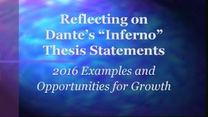 Reflecting on Dantes Inferno Thesis Statements 2016 Examples