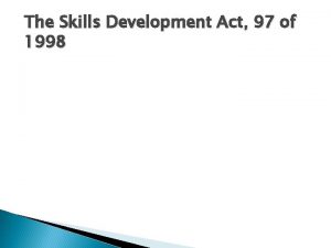 Skill development act 97 of 1998