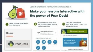 USING THE PEAR DECK FOR POWERPOINT ONLINE ADDIN