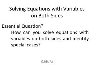 Solving Equations with Variables on Both Sides Essential