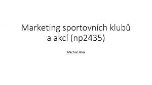 Marketing sportovnch klub a akc np 2435 Michal