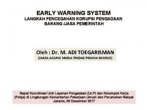 EARLY WARNING SYSTEM LANGKAH PENCEGAHAN KORUPSI PENGADAAN BARANG