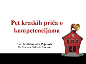 Pet kratkih pria o kompetencijama Doc dr Aleksandra