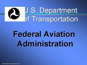 U S Department of Transportation Federal Aviation Administration