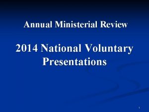 Annual Ministerial Review 2014 National Voluntary Presentations 1