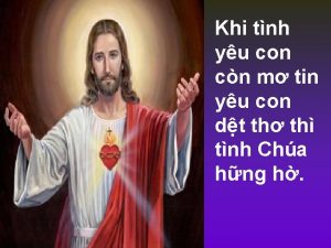 Khi tình yêu con còn mơ tin yêu con dệt thơ