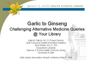 Garlic to Ginseng Challenging Alternative Medicine Queries Your