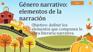 Elementos de la narración Elementos de la narración
