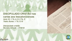 DISCIPULADO CRISTO nas cartas aos tessalonicenses Aula 10