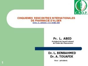 CINQUIEMES RENCONTRES INTERNATIONALES DE PHARMACIE DALGER HOTEL EL