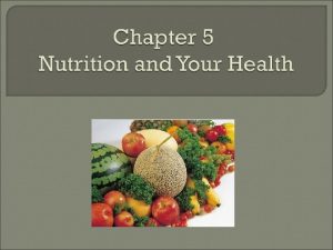 Chapter 5 nutrition guidelines tools for healthful eating