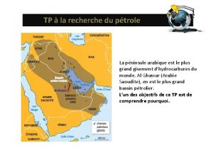 TP la recherche du ptrole La pninsule arabique