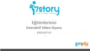 Eitimlerinizi nteraktif Video Oyunu yapyoruz Klasik Oyunlatrmaya yeni