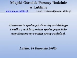 Miejski Orodek Pomocy Rodzinie w Lublinie www mopr