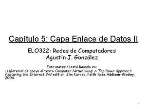 Captulo 5 Capa Enlace de Datos II ELO