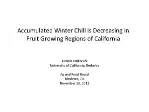 Accumulated Winter Chill is Decreasing in Fruit Growing