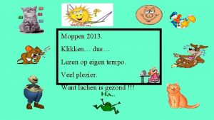 MARADEMO 2013 Moppen 2013 Klikken dus Lezen op