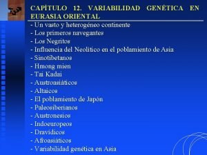 CAPTULO 12 VARIABILIDAD GENTICA EN EURASIA ORIENTAL Un