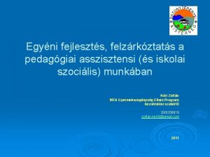 Egyni fejleszts felzrkztats a pedaggiai asszisztensi s iskolai