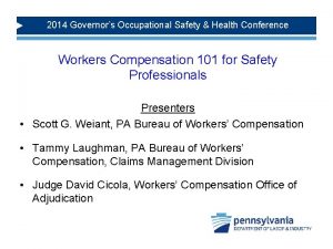 2014 Governors Occupational Safety Health Conference Workers Compensation