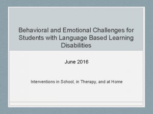 Behavioral and Emotional Challenges for Students with Language