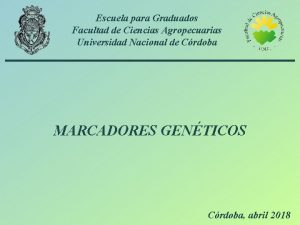 Escuela para Graduados Facultad de Ciencias Agropecuarias Universidad