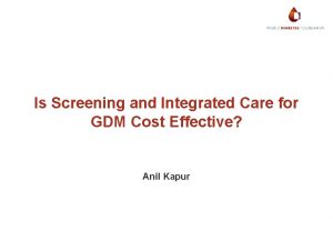 Is Screening and Integrated Care for GDM Cost