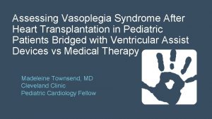 Assessing Vasoplegia Syndrome After Heart Transplantation in Pediatric